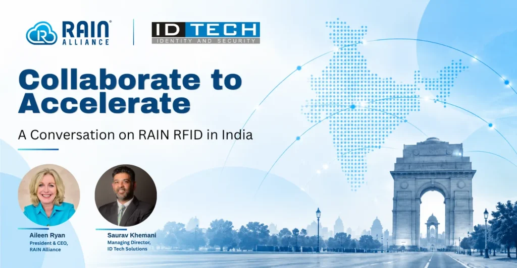 RAIN Alliance and ID Tech Solutions leaders Aileen Ryan and Saurav Khemani discussing RAIN RFID adoption in India.